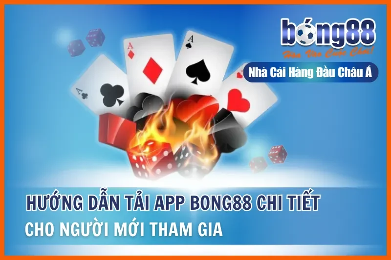 Hướng Dẫn Tải App Bong88 Chi Tiết Cho Người Mới Tham Gia 2 Hướng Dẫn Tải App Bong88 Chi Tiết Cho Người Mới Tham Gia